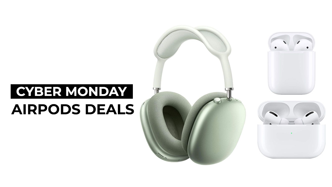 Cyber Monday Deals Airpods - Grab the Best Deals at the Lowest Prices!